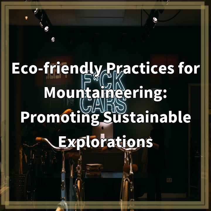 Sustainable Mountaineering: Preserving Nature, Empowering Communities