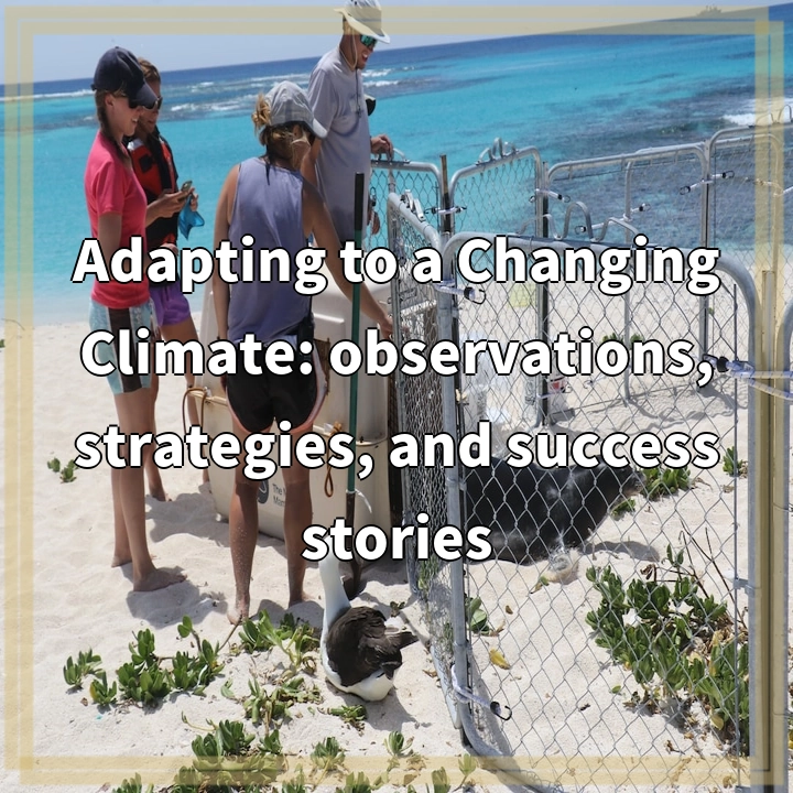 Adapting to a Changing Climate: observations, strategies, and success stories