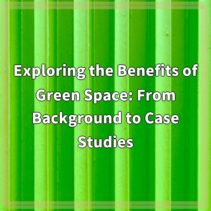 Green Space Benefits