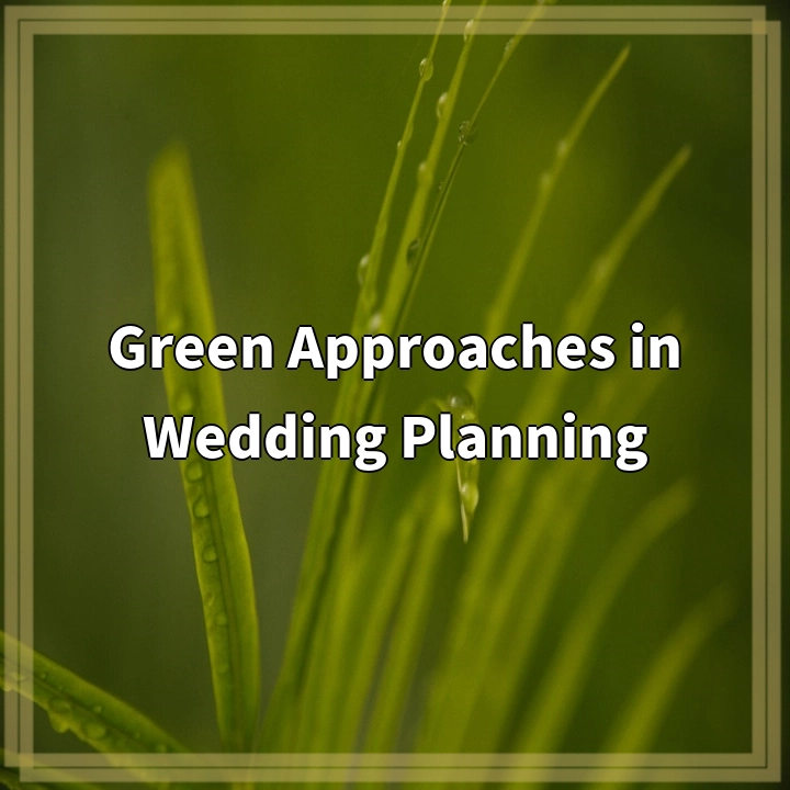 Green Approaches in Wedding Planning