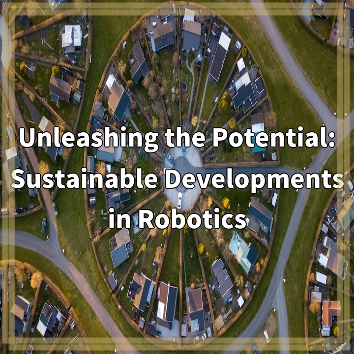 Sustainable Developments in Robotics