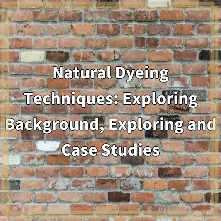 Natural Dyeing Techniques