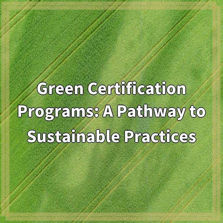 Green Certification Programs